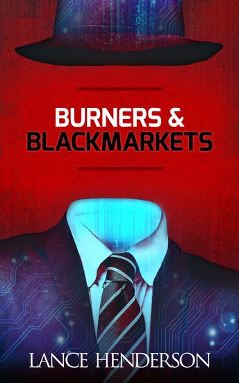 Burners and Black Markets - Opsec for the Next Generation - cover