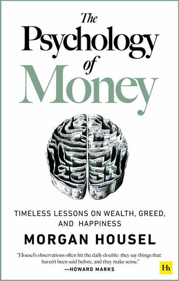 The Psychology of Money - Timeless lessons on wealth greed and happiness - cover