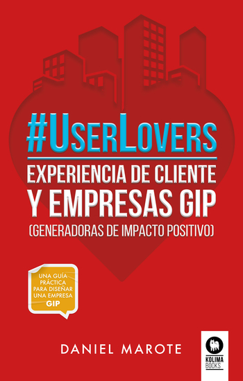 #UserLovers - Experiencia de cliente y empresas GIP (Generadoras de Impacto Positivo) - cover