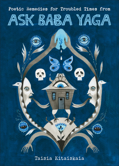 Poetic Remedies for Troubled Times - from Ask Baba Yaga - cover