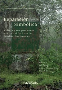 Reparación simbólica - Cultura y arte para nueve casos de violaciones de los derechos humanos