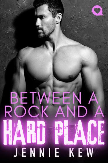 Between A Rock and A Hard Place - The Q Collection #6 - cover