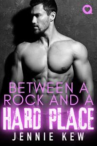 Between A Rock and A Hard Place - The Q Collection #6