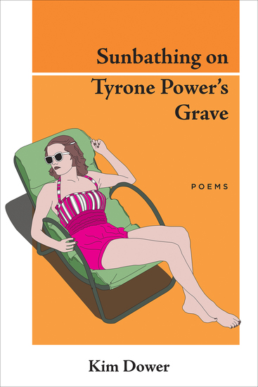 Sunbathing on Tyrone Power's Grave - Poems - cover