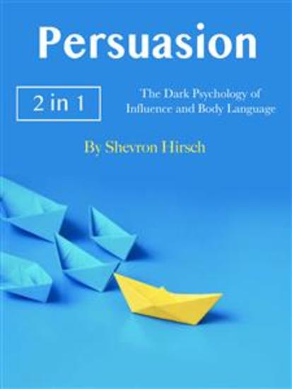 Persuasion - The Dark Psychology of Influence and Body Language - cover