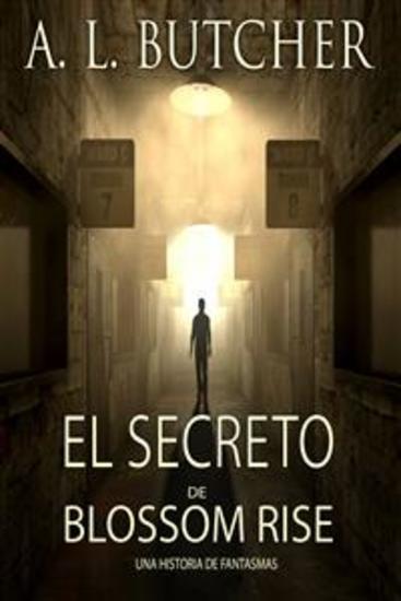 El Secreto De Blossom Rise - Una Historia De Fantasmas - cover