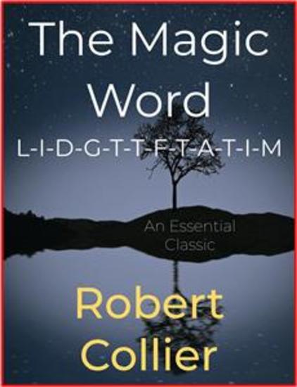 The Magic Word L-I-D-G-T-T-F-T-A-T-I-M - cover