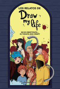 Los relatos de Draw my life - No es creepypasta… Es todavía más creepy