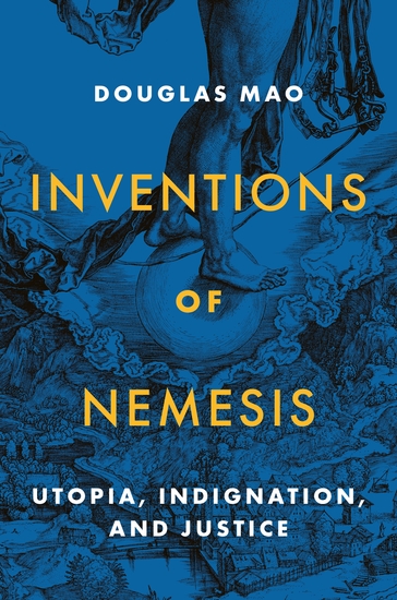 Inventions of Nemesis - Utopia Indignation and Justice - cover
