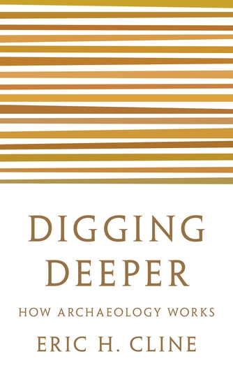 Digging Deeper - How Archaeology Works - cover