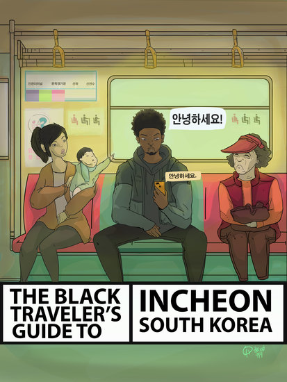 The Black Traveler's Guide To Incheon South Korea - cover