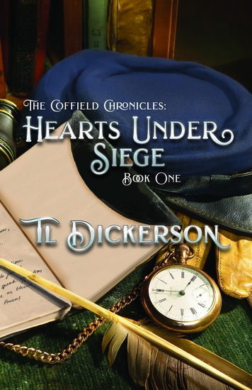 The Coffield Chronicles - Hearts Under Siege - Book One - cover