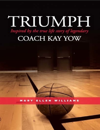Triumph: Inspired by the True Life Story of Legendary Coach Kay Yow - cover