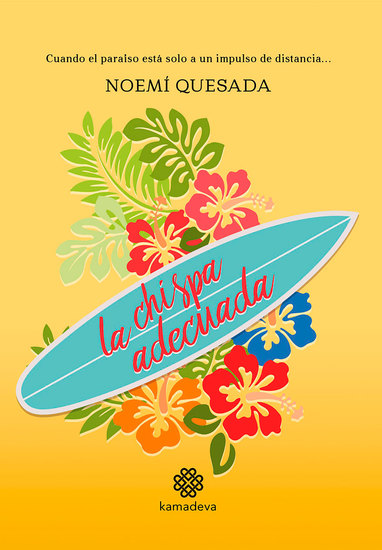 La chispa adecuada - Cuando el paraíso está solo a un impulso de distancia - cover
