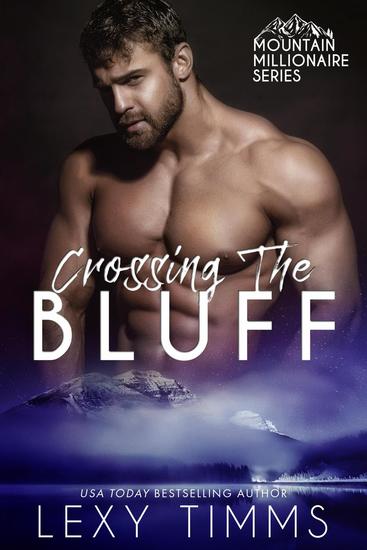 Crossing the Bluff - Mountain Millionaire Series #2 - cover