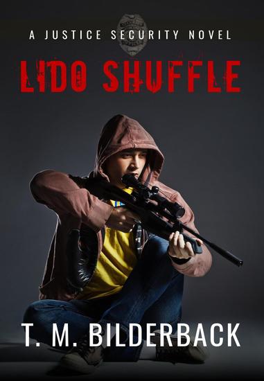 Lido Shuffle - A Justice Security Novel - Justice Security #13 - cover