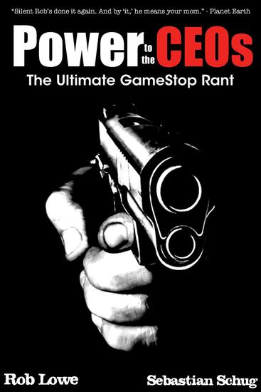 Power to the CEOs: The Ultimate GameStop Rant - cover