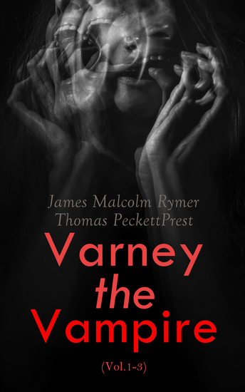 Varney the Vampire (Vol1-3) - cover