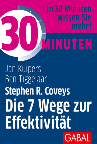 30 Minuten Stephen R Coveys Die 7 Wege zur Effektivität - cover