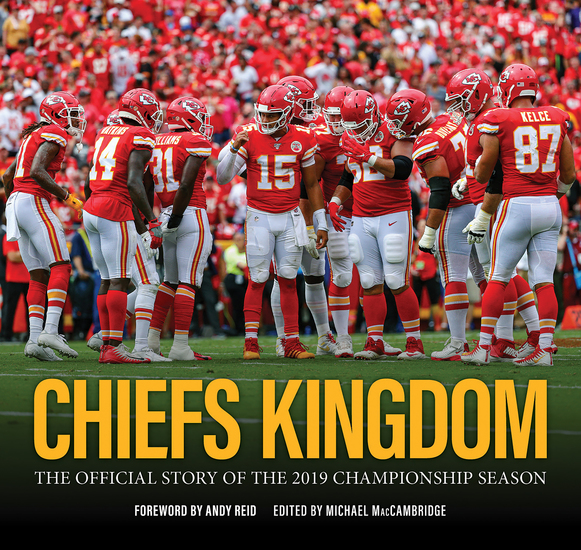 Chiefs Kingdom - The Official Story of the 2019 Championship Season - cover