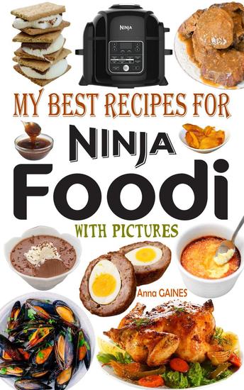 My Best Recipes for Ninja Foodi With Pictures - cover