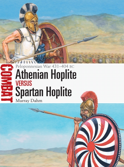 Athenian Hoplite vs Spartan Hoplite - Peloponnesian War 431–404 BC - cover