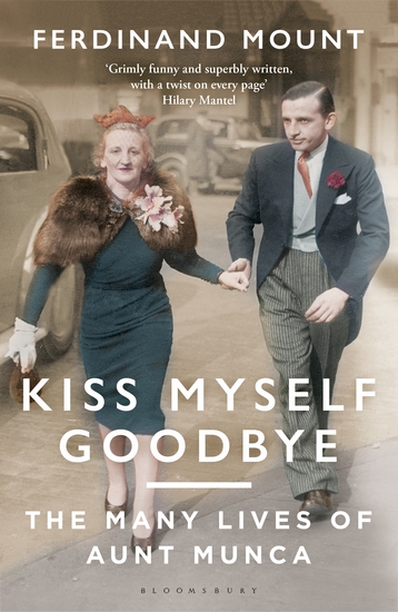 Kiss Myself Goodbye - The Many Lives of Aunt Munca - cover