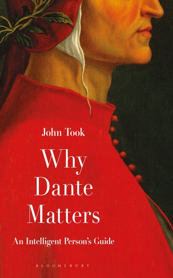 Why Dante Matters - An Intelligent Person's Guide - cover