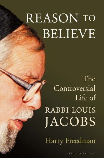 Reason to Believe - The Controversial Life of Rabbi Louis Jacobs - cover