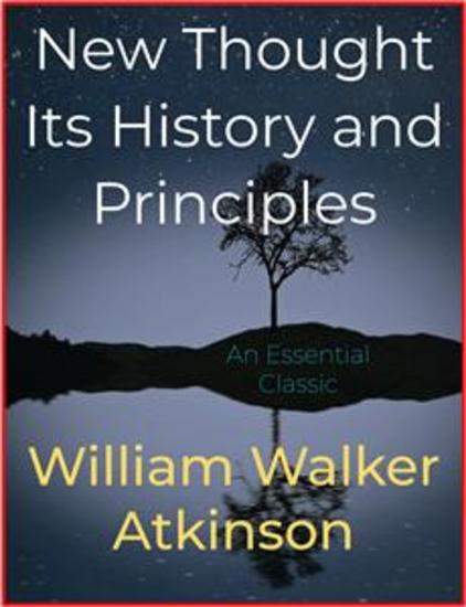 New Thought Its History and Principles - cover
