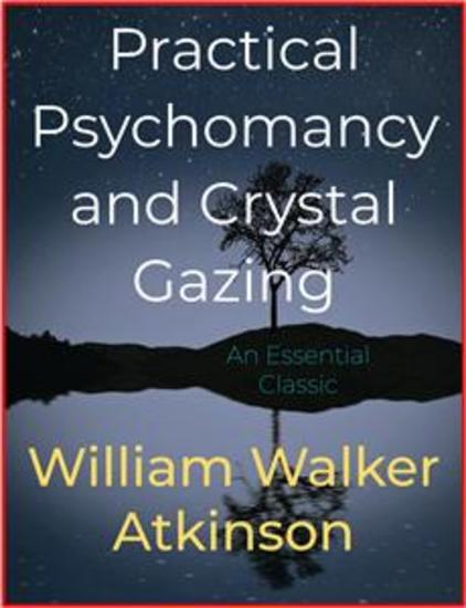 Practical Psychomancy and Crystal Gazing - cover