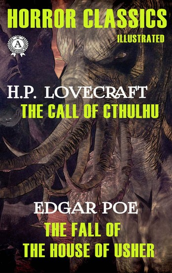 Horror Classics Illustrated - HP Lovecraft - The Call of Chtulhu Edgar Poe - The Fall of the House of Usher - cover
