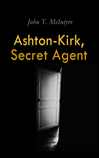 Ashton-Kirk Secret Agent - cover