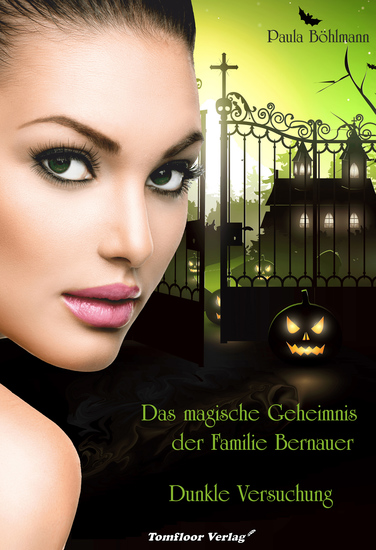 Das magische Geheimnis der Familie Bernauer Dunkle Versuchung (Band 1) - cover