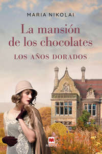 La mansión de los chocolates Los años dorados