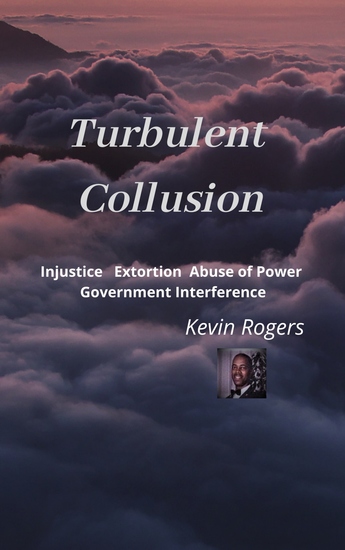 Turbulent Collusion - Injustice Extortion Abuse of Power - cover