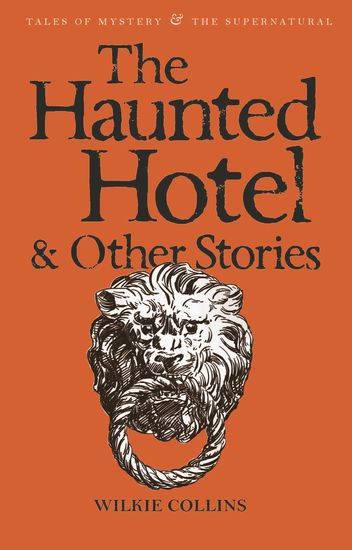 The Haunted Hotel & Other Stories - cover