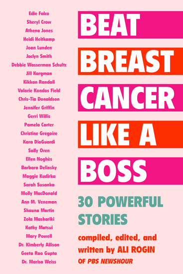 Beat Breast Cancer Like a Boss - 30 Powerful Stories - cover