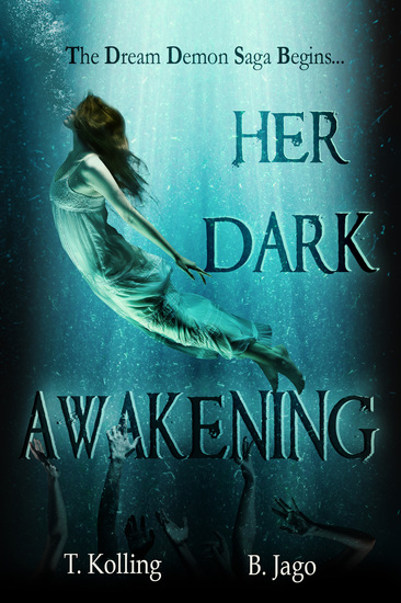 Her Dark Awakening - The Dream Demon Saga - cover