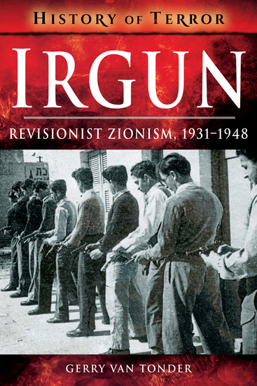 Irgun - Revisionist Zionism 1931–1948 - cover
