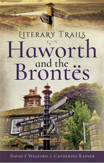 Literary Trails: Haworth and the Brontës - cover