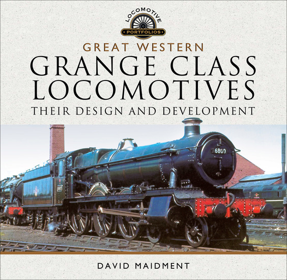 Great Western Grange Class Locomotives - Their Design and Development - cover