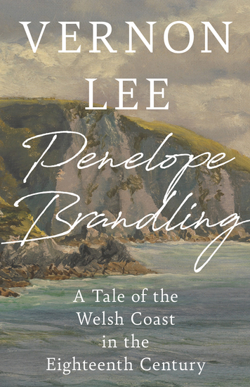 Penelope Brandling - A Tale of the Welsh Coast in the Eighteenth Century - cover