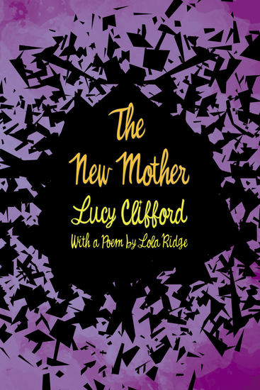 The New Mother - With a Poem by Lola Ridge - cover