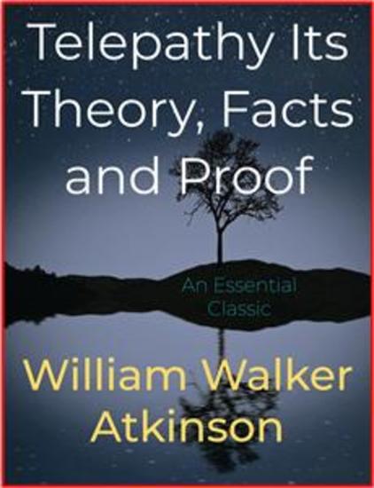 Telepathy Its Theory Facts and Proof - cover