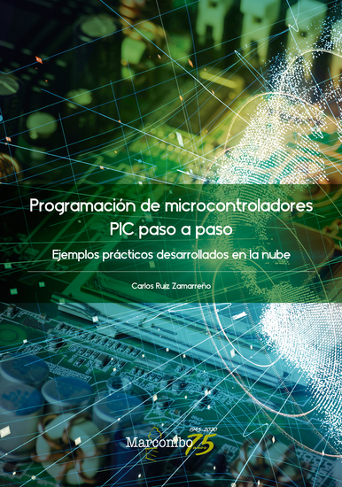 Programación de microcontroladores paso a paso - Ejemplos prácticos desarrollados en la nube - cover