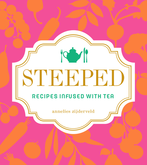 Steeped - Recipes Infused with Tea - cover