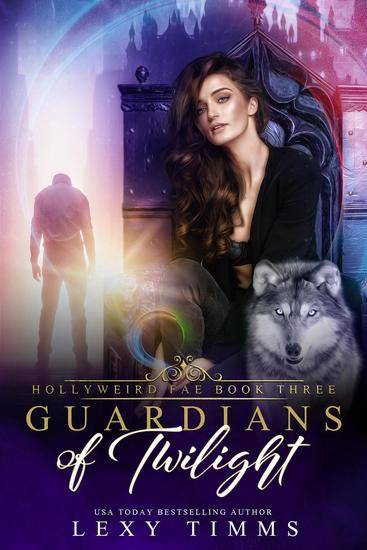 Guardians of Twilight - Hollyweird Fae Series #3 - cover