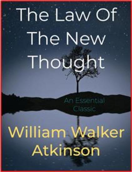 The Law Of The New Thought - cover