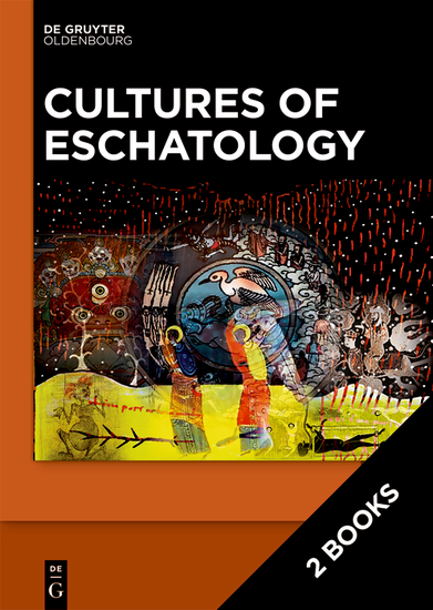 Cultures of Eschatology - Volume 1: Empires and Scriptural Authorities in Medieval Christian Islamic and Buddhist Communities Volume 2: Time Death and Afterlife in Medieval Christian Islamic and Buddhist Communities - cover